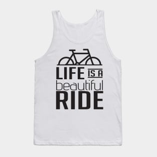 Life is a beautiful ride Tank Top